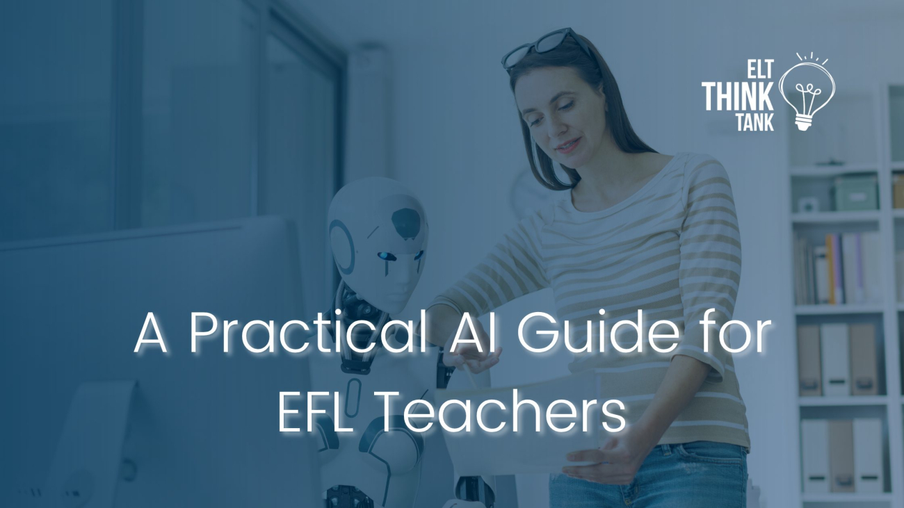 A Practical AI Guide for EFL Teachers